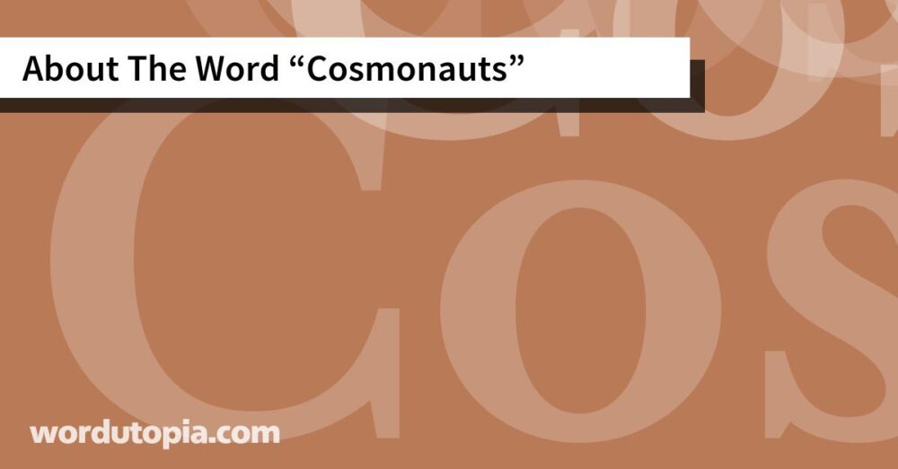 About The Word Cosmonauts