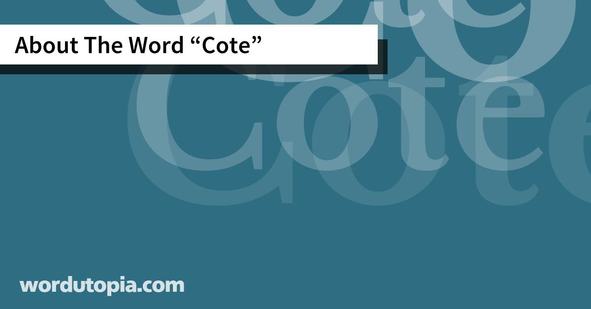 About The Word Cote