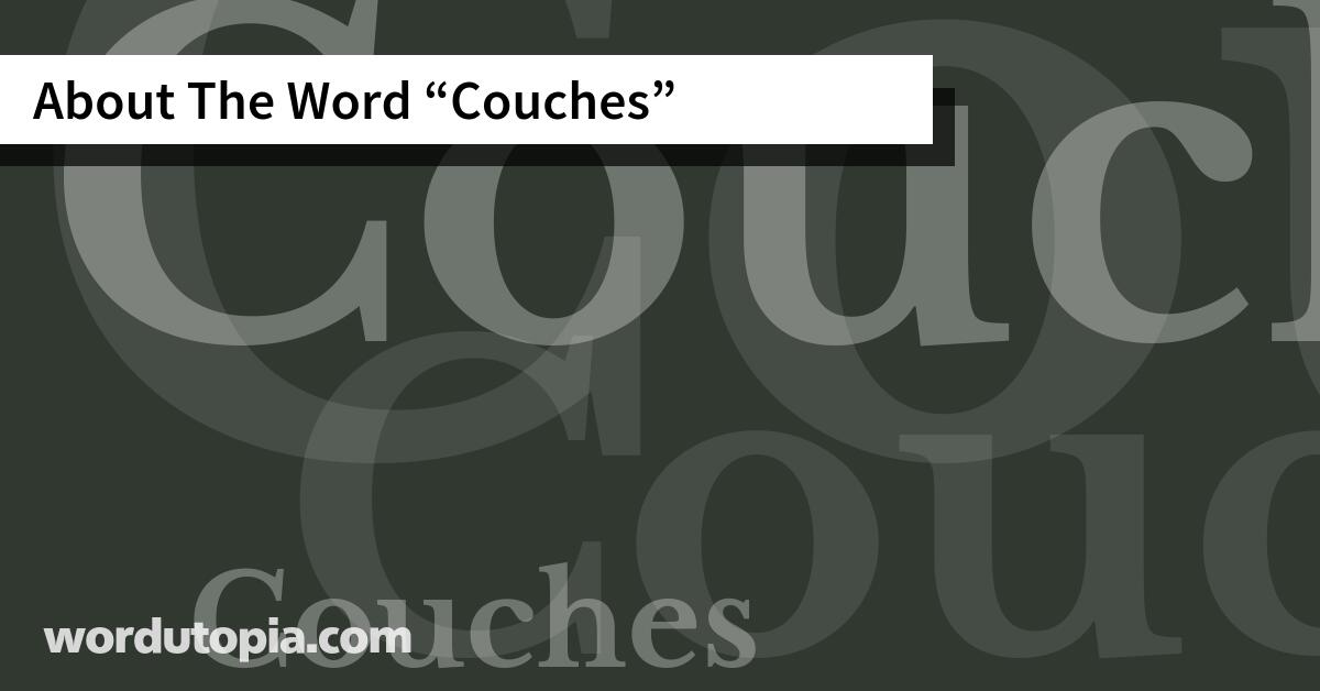 About The Word Couches