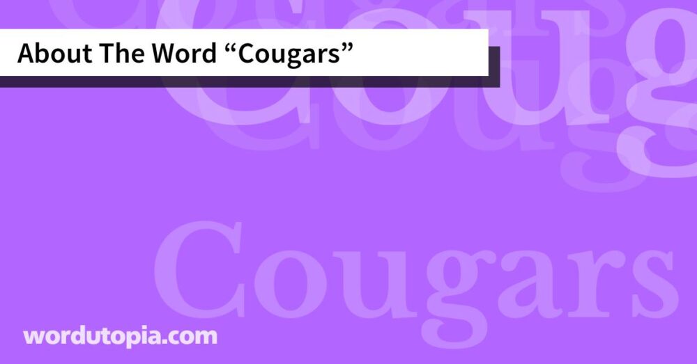 About The Word Cougars