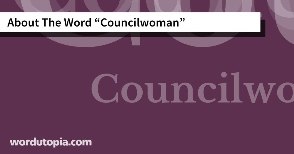 About The Word Councilwoman
