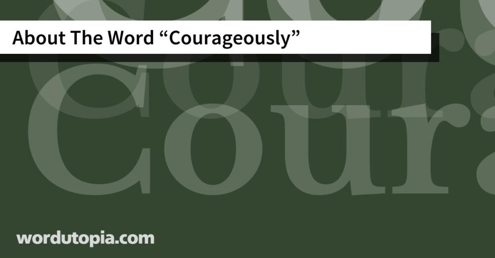 About The Word Courageously