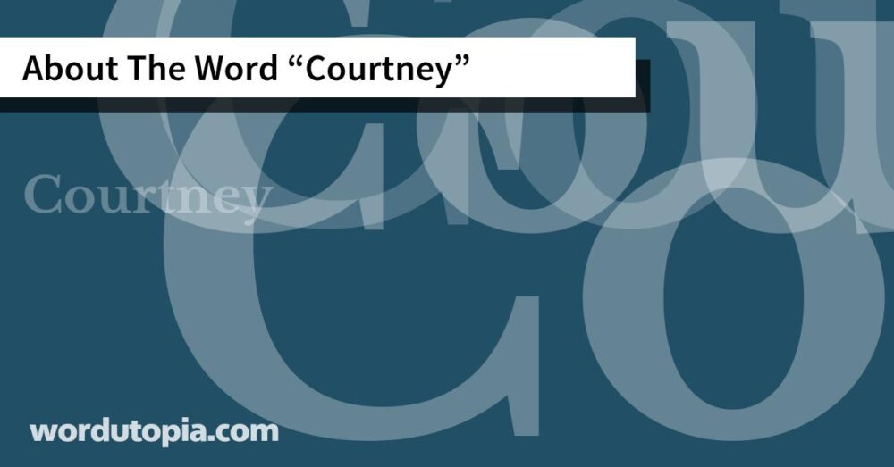 About The Word Courtney
