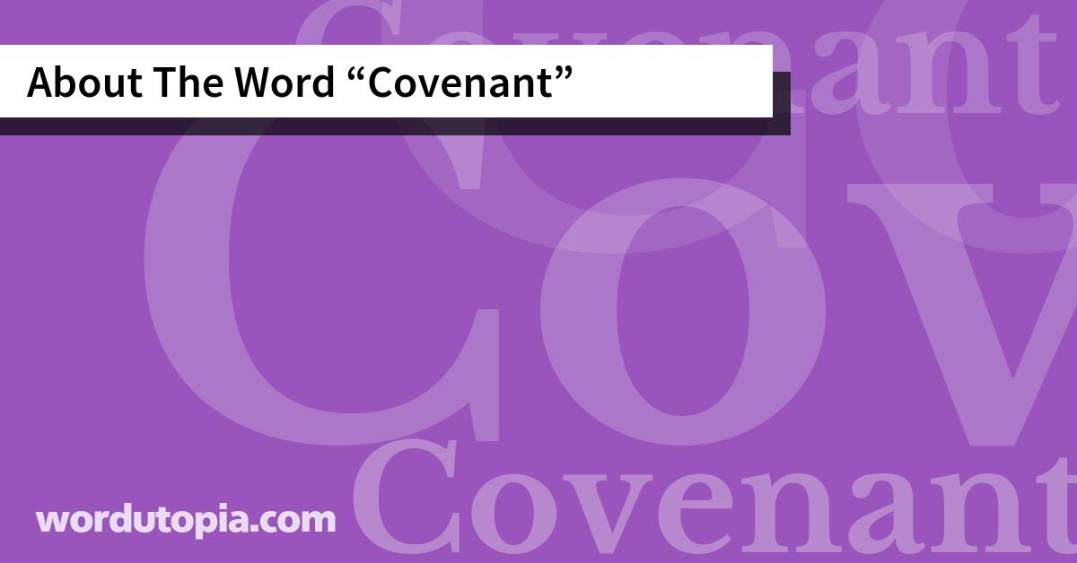 About The Word Covenant