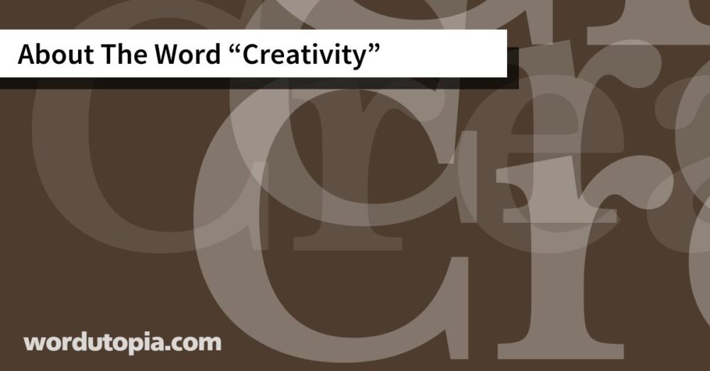 About The Word Creativity