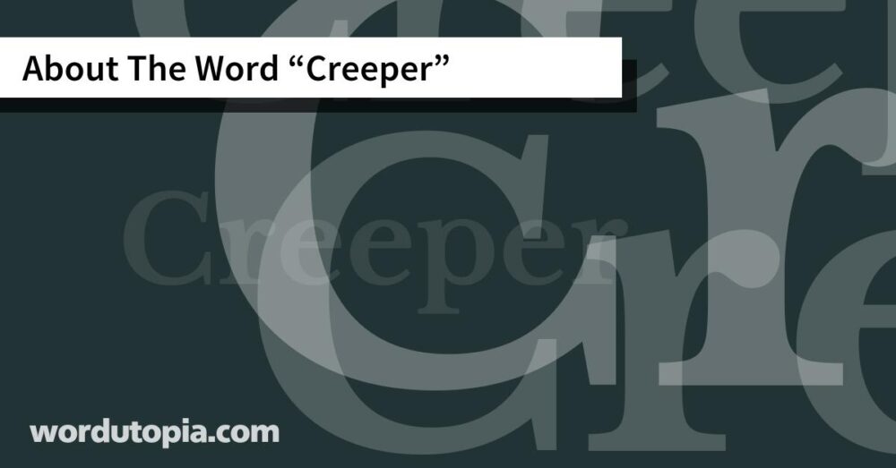 About The Word Creeper