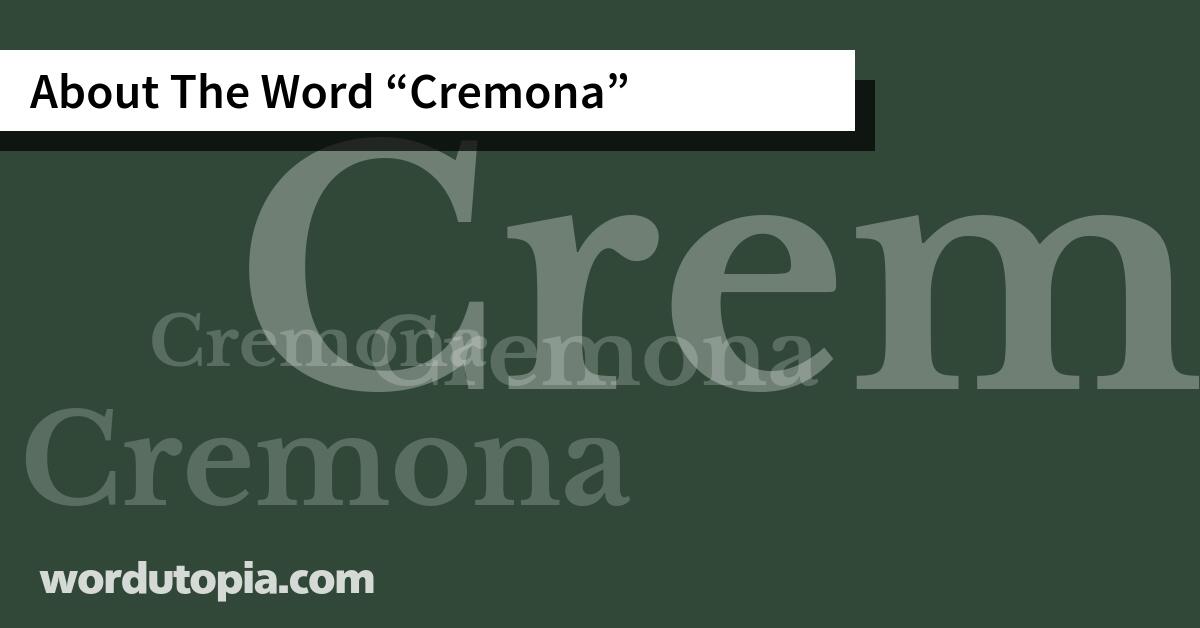 About The Word Cremona