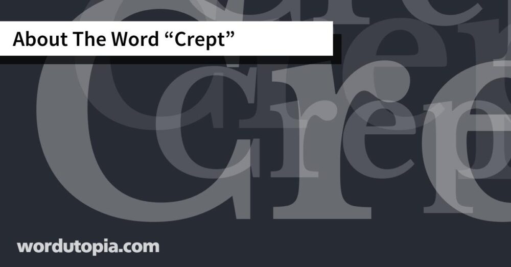 About The Word Crept