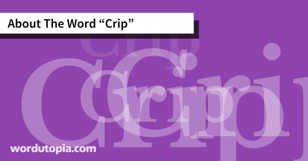 About The Word Crip