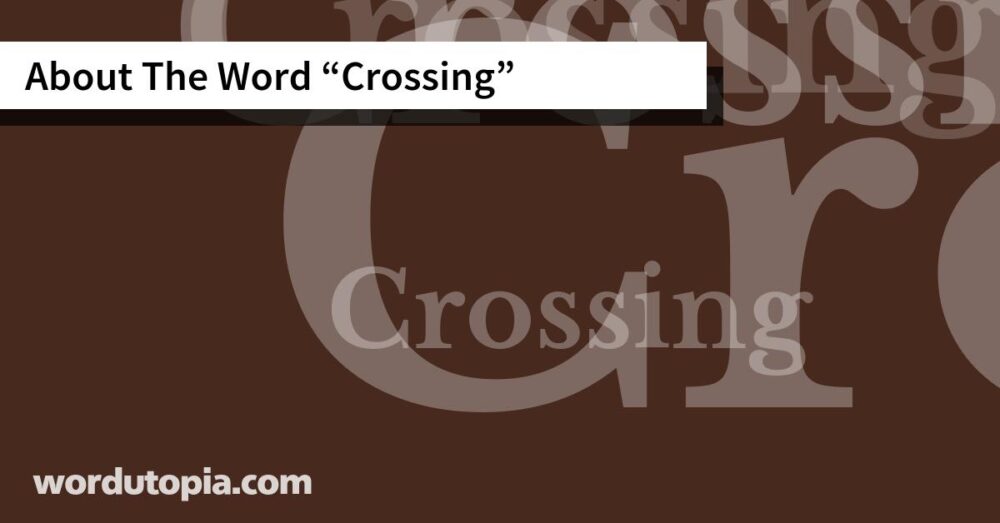 About The Word Crossing