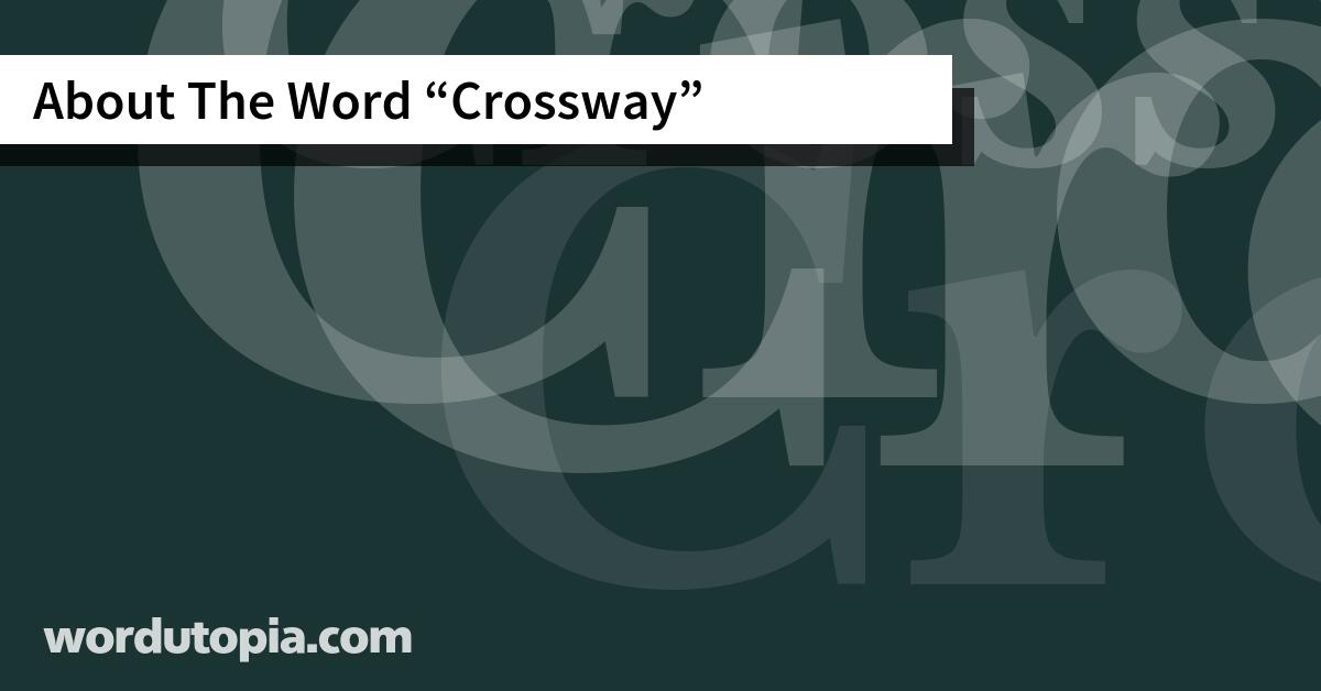 About The Word Crossway