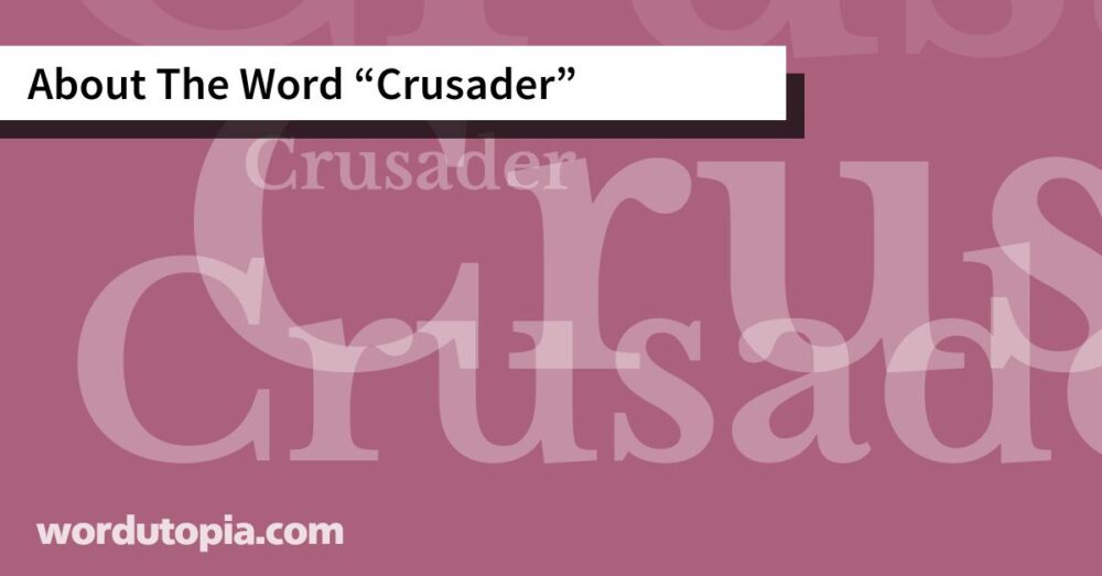 About The Word Crusader