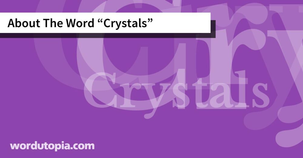 About The Word Crystals