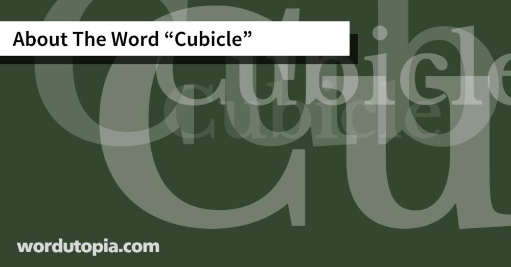 About The Word Cubicle