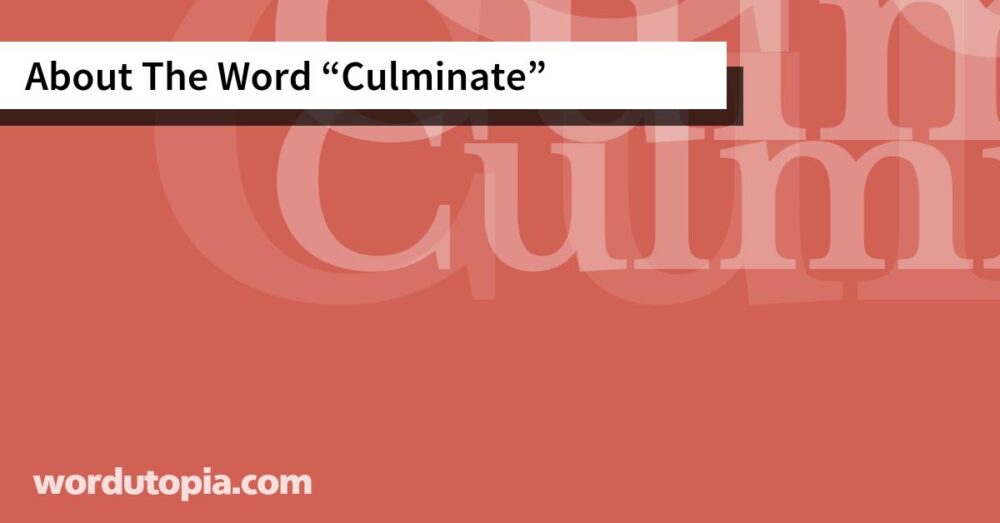 About The Word Culminate