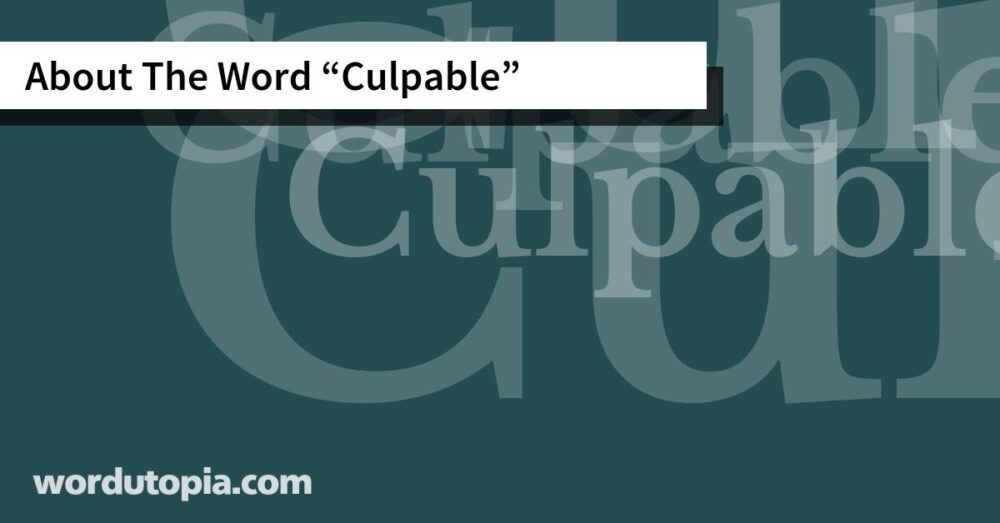 About The Word Culpable