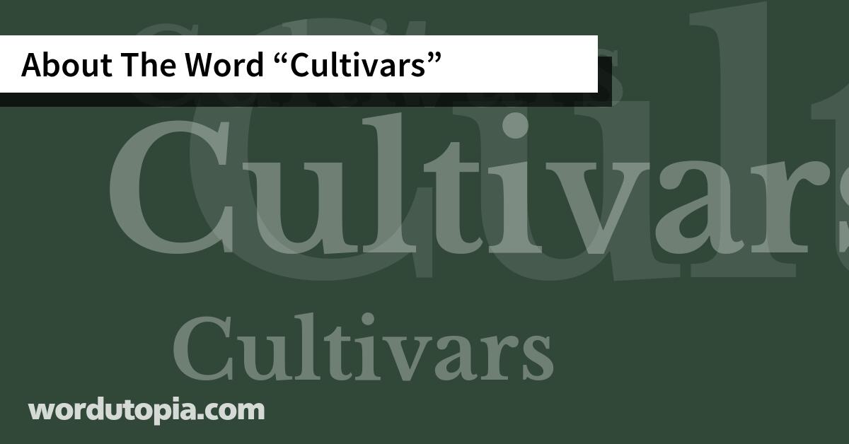 About The Word Cultivars