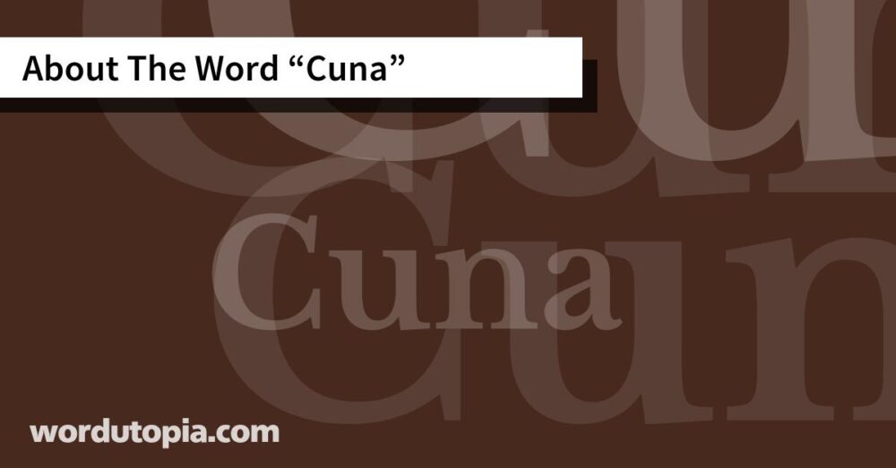 About The Word Cuna