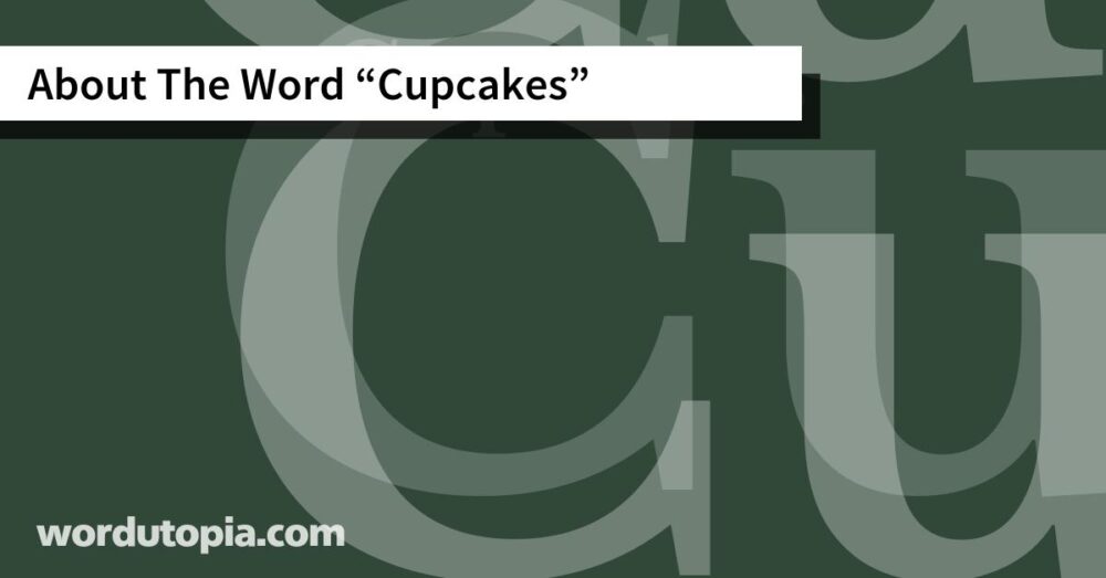 About The Word Cupcakes
