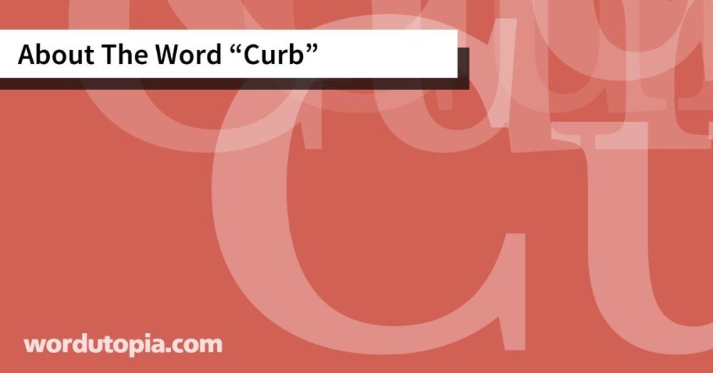 About The Word Curb