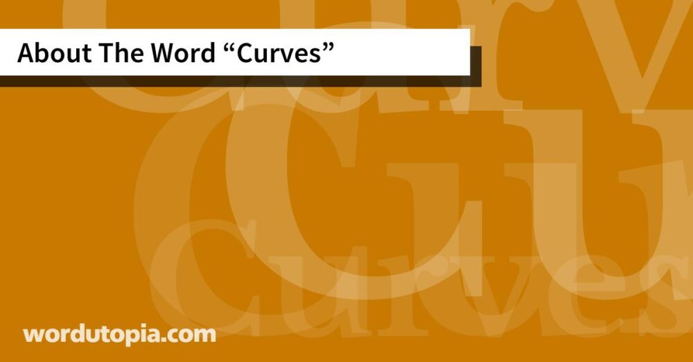 About The Word Curves