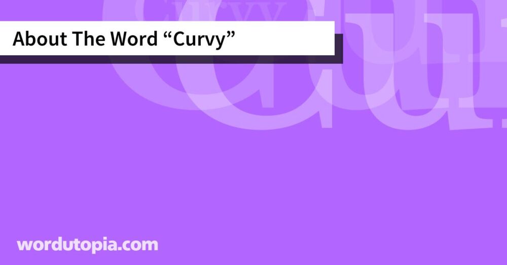 About The Word Curvy