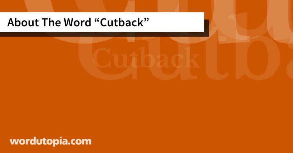About The Word Cutback