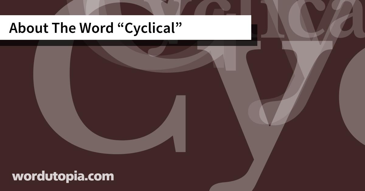 About The Word Cyclical