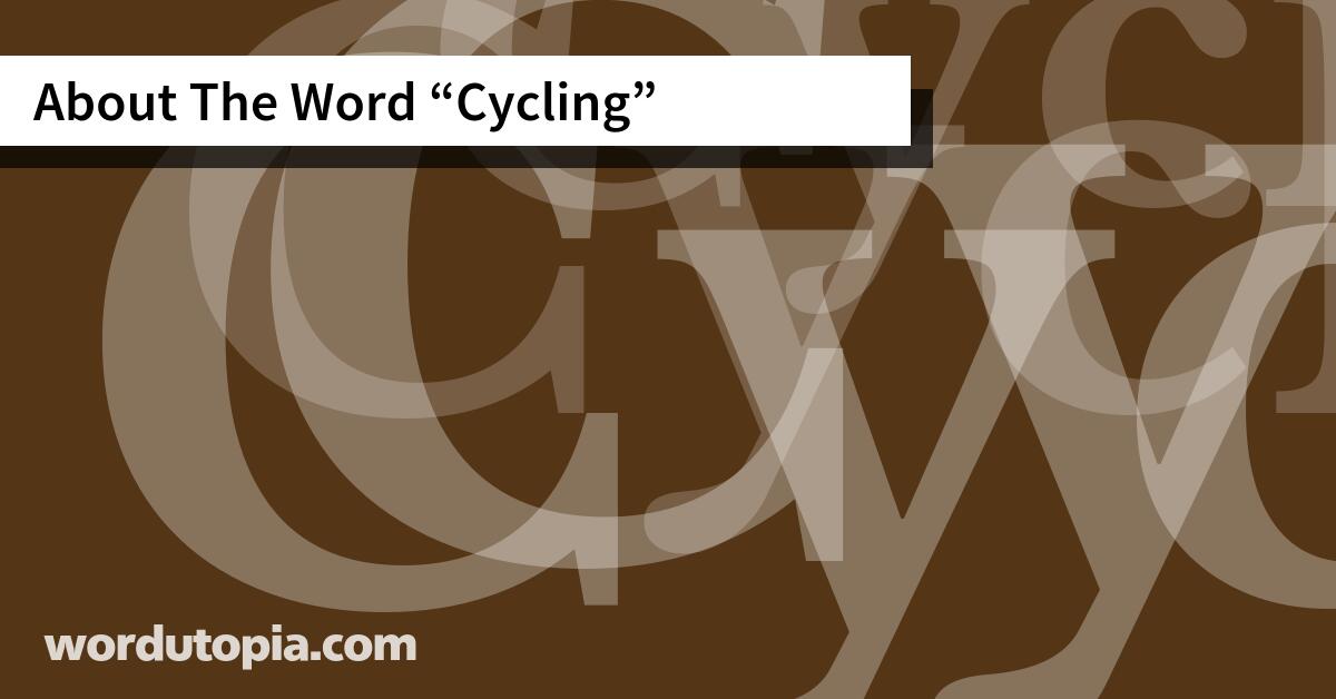 About The Word Cycling
