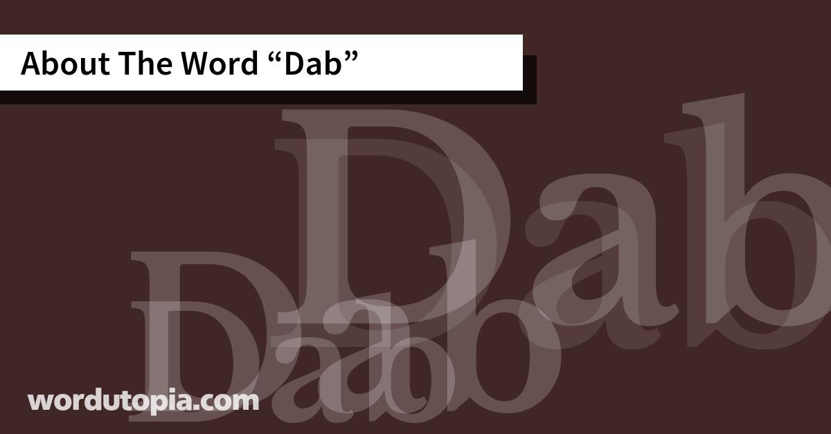 About The Word Dab