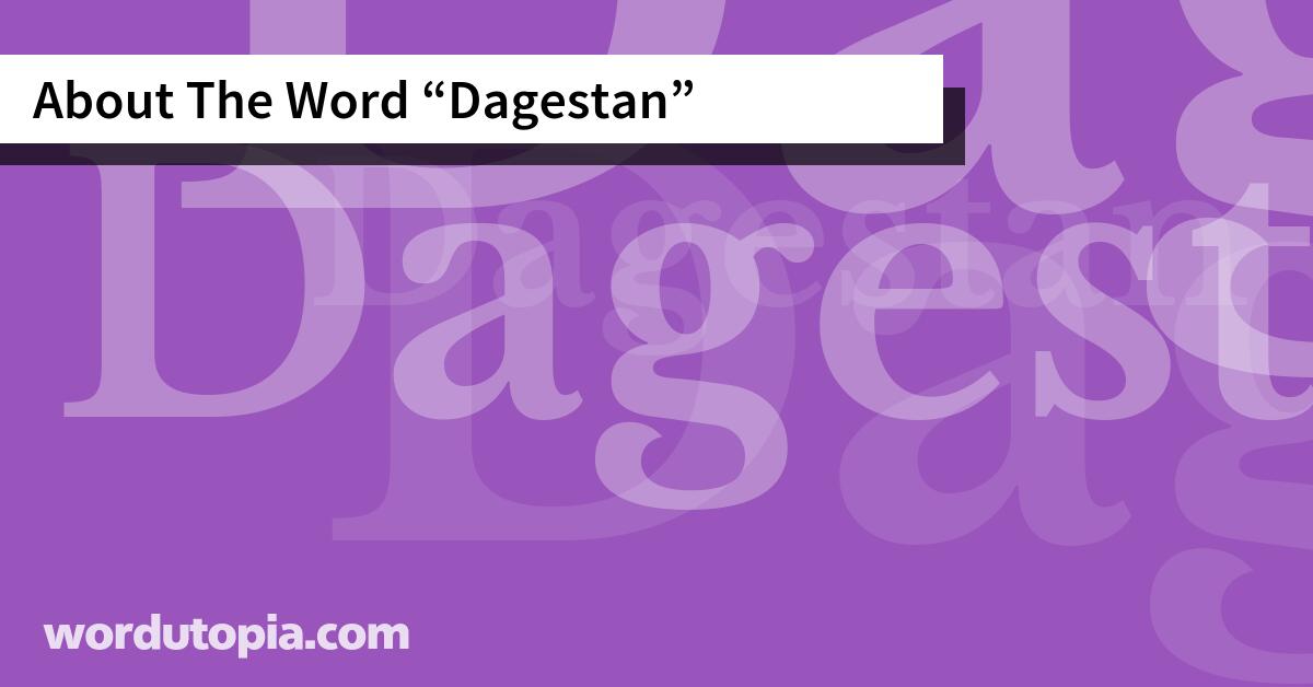 About The Word Dagestan