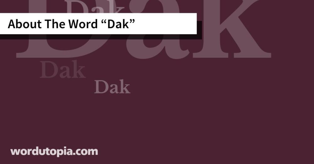 About The Word Dak