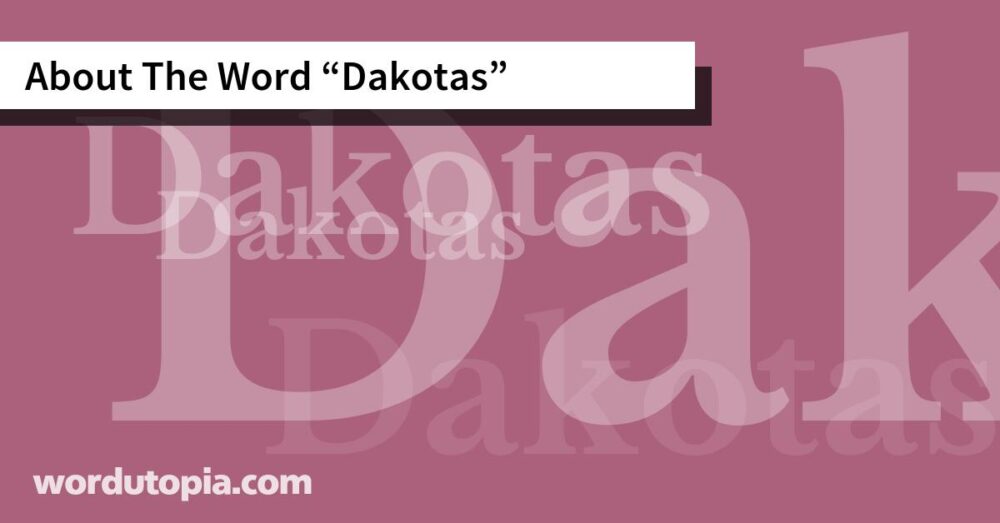 About The Word Dakotas