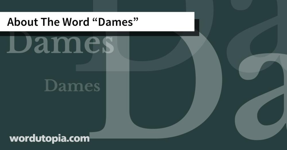 About The Word Dames