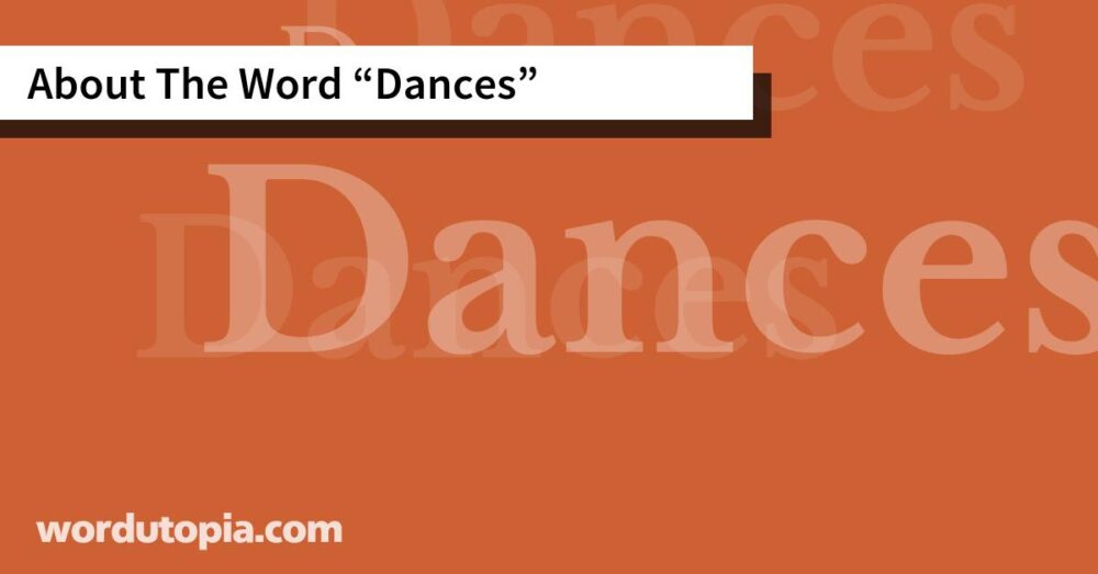 About The Word Dances