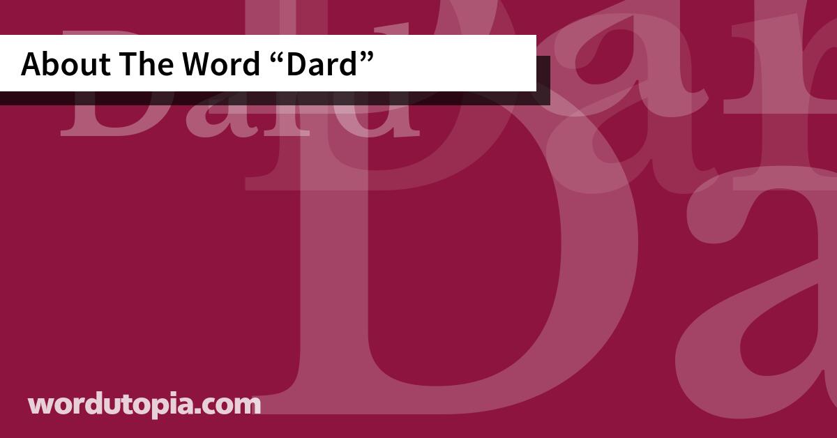 About The Word Dard