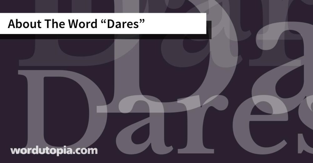 About The Word Dares