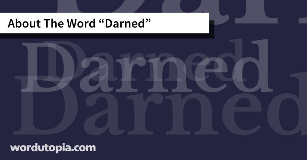 About The Word Darned