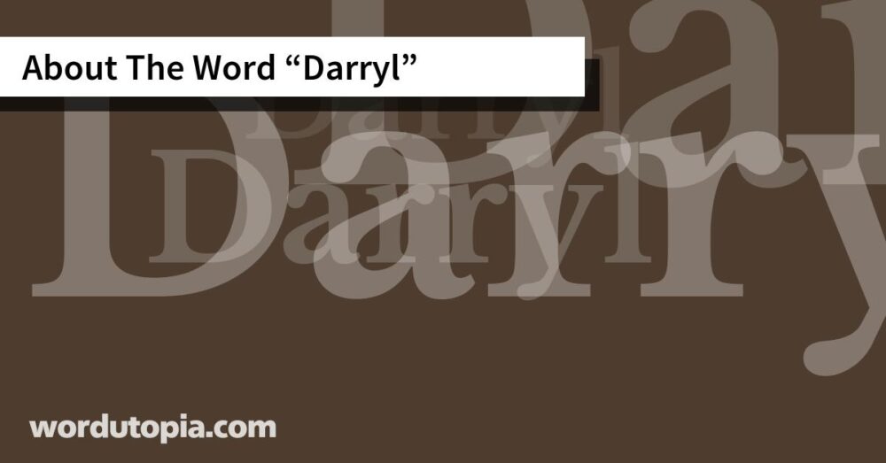About The Word Darryl