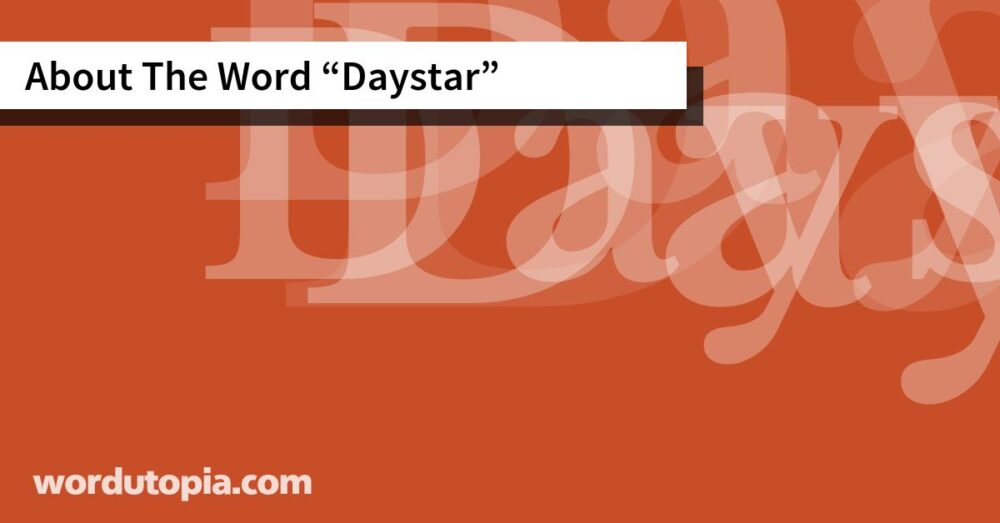 About The Word Daystar