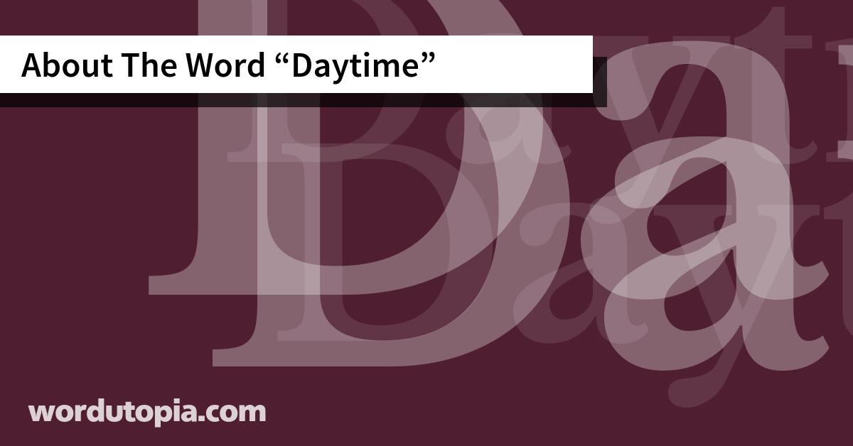 About The Word Daytime