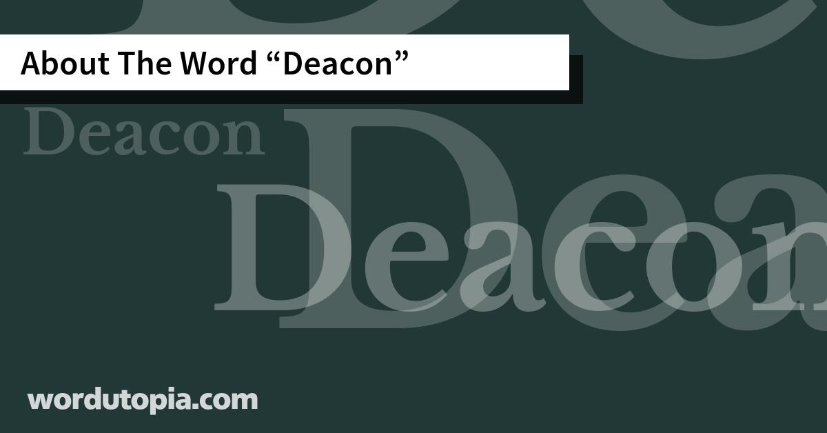 About The Word Deacon