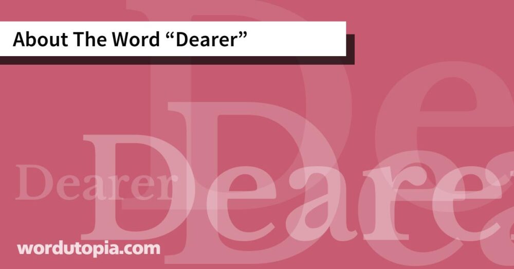 About The Word Dearer