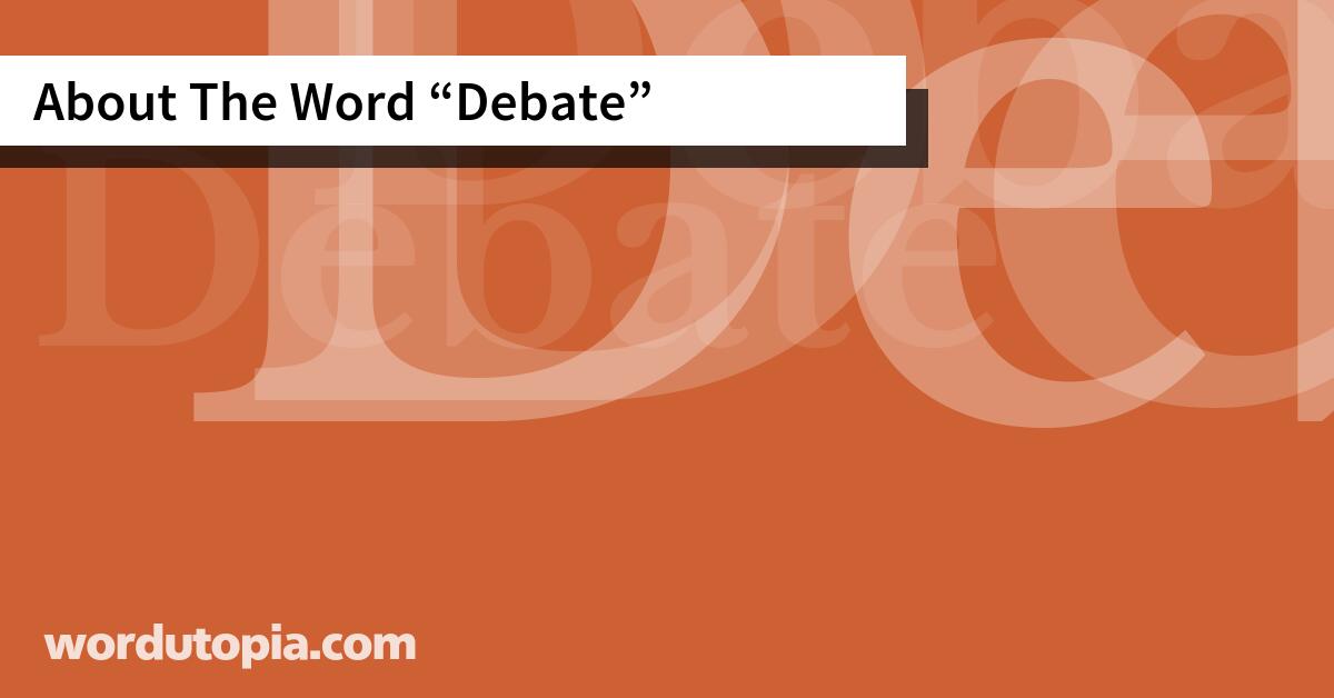 About The Word Debate
