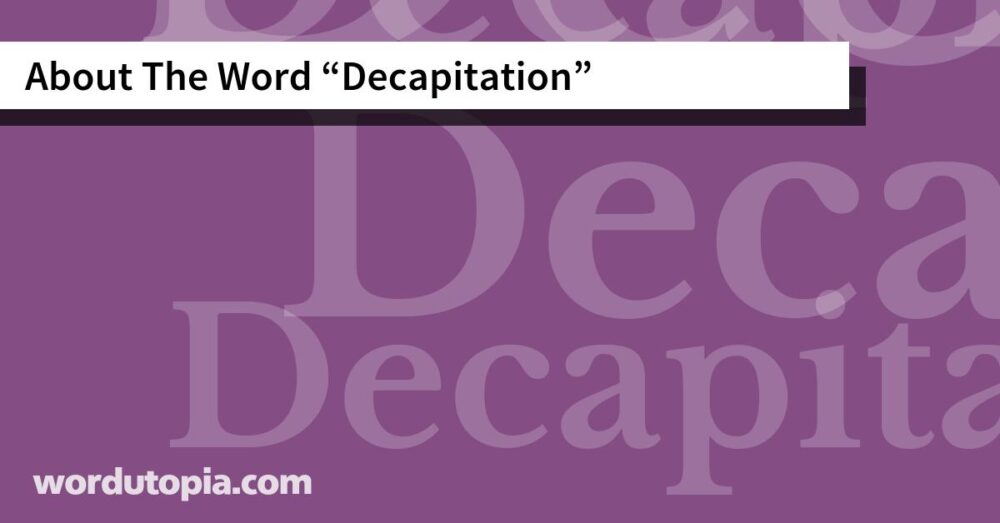 About The Word Decapitation