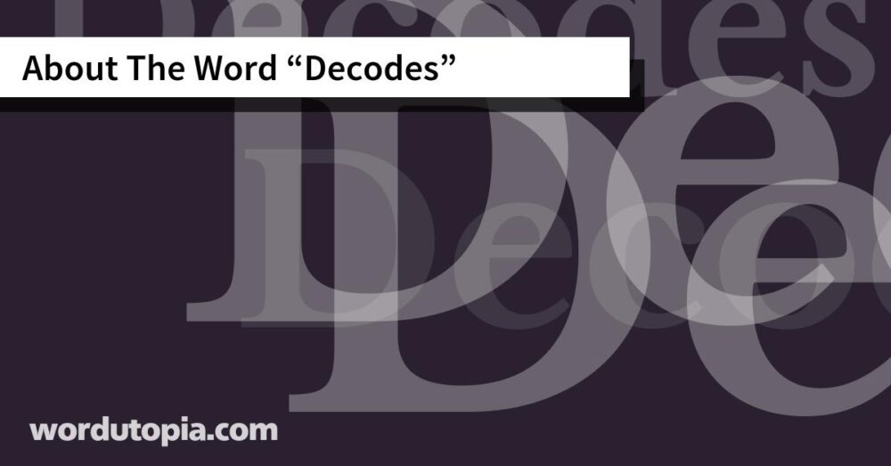 About The Word Decodes