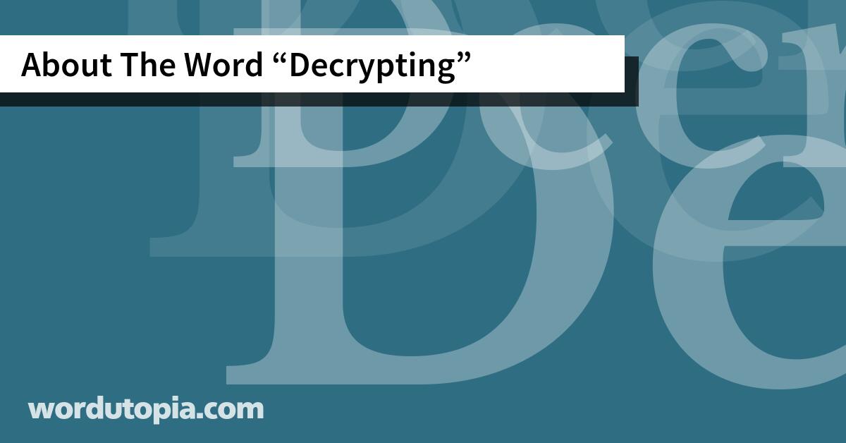 About The Word Decrypting
