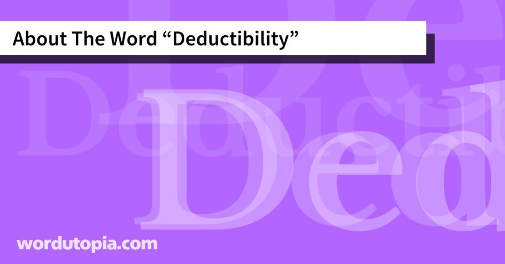 About The Word Deductibility