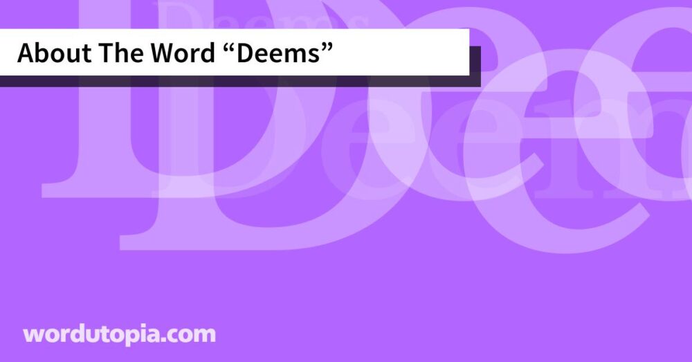 About The Word Deems
