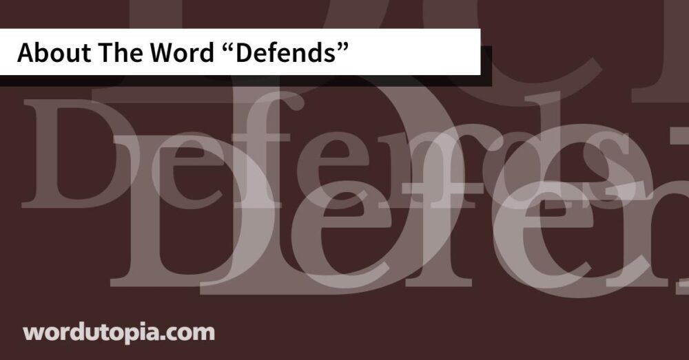 About The Word Defends